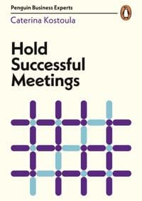 Hold Successful Meetings - Caterina Kostoula, Penguin Books Ltd 1