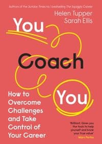 You Coach You - Helen Tupper, Sarah Ellis, Penguin Business