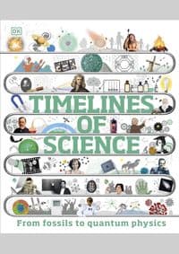 Timelines of Science: From Fossils to Quantum Physics - Kolektív 1