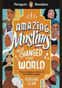 Penguin Readers Level 3: Amazing Muslims Who Changed the World - Burhana Islam, Penguin Books