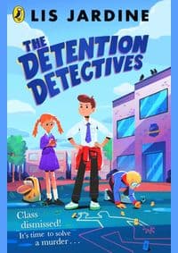The Detention Detectives - Lis Jardine, Penguin Random House Children's UK