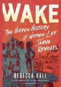Wake - Rebecca Hall, Particular Books