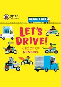 Pop-Up Vehicles: Let's Drive! - Ladybird, Penguin Random House Children's UK