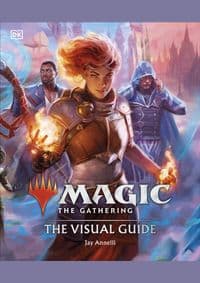 Magic The Gathering The Visual Guide - Jay Annelli, DK