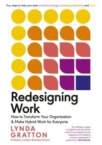 Redesigning Work - Lynda Gratton, Penguin Business