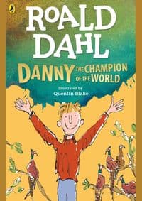 Danny the Champion of the World - Roald Dahl, Penguin Random House Children's UK