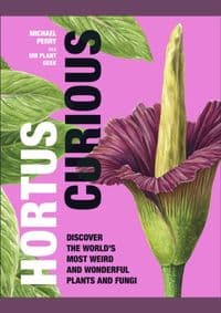 Hortus Curious - Michael Perry, Dorling Kindersley Ltd 1