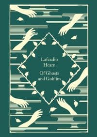 Of Ghosts and Goblins - Hearn Lafcadio
