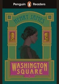 Penguin Readers Level 4: Washington Square (ELT Graded Reader) - Henry James, Penguin Books 1