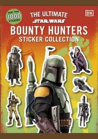 Star Wars Bounty Hunters Ultimate Sticker Collection - DK, Dorling Kindersley Ltd 1