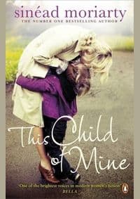 This Child of Mine - Sinead Moriaty, Penguin 1