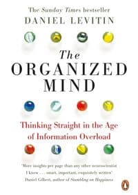 Organized Mind - Daniel Levitin, Penguin Books Ltd 1