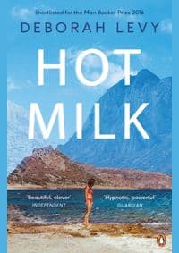 Hot Milk - Deborah Levy, Penguin 1