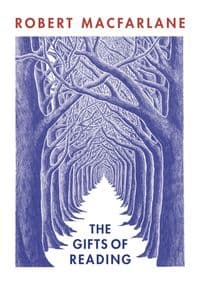 The Gifts of Reading - Robert Macfarlane, Penguin 1