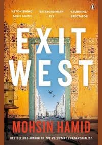 Exit West - Mohsin Hamid, Penguin 1