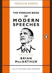 The Penguin Book of Modern Speeches - Brian MacArthur, Penguin 1
