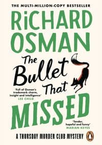 The Bullet That Missed: (The Thursday Murder Club 3) - Richard Osman, Penguin Books Ltd