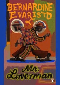 Mr Loverman - Bernardine Evaristo, Penguin Books 1