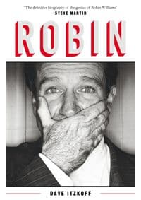 Robin - Dave Itzkoff, Sidgwick & Jackson 1