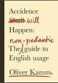 Accidence will Happen - Oliver Kamm, W&N 1