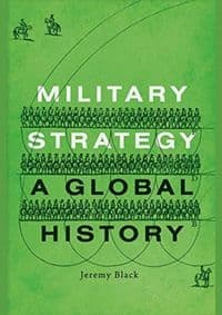 Military Strategy: A Global History - autor neuvedený