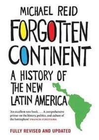 Forgotten Continent - Michael Reid, Yale University Press 1