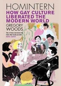 Homintern - Gregory Woods, Yale University Press 1