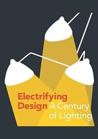 Electrifying Design: A Century of Lighting - Sarah Schleuning, Cindi Strauss, Yale University Press 1