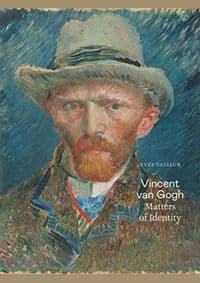 Vincent van Gogh: Matters of Identity - Yves Vasseur, Yale University Press 1