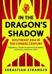In the Dragon's Shadow - Sebastian Strangio, Yale University Press