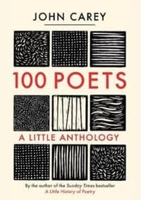 100 Poets - John Carey, Yale University Press 1