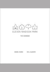 Eleven Madison Park - Daniel Humm, Will Guidara, Little, Brown & Company