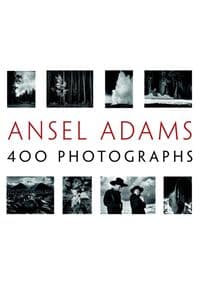 400 Photographs Ansel Adams - Ansel Adams, Little, Brown & Company