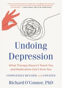 Undoing Depression - Richard O'Connor, Little, Brown and Company