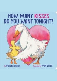 How Many Kisses Do You Want Tonight? - Varsha Bajaj, Little, Brown Books for Young Readers