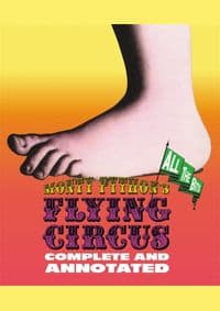 Monty Pythons Flying Circus: Complete and Annotated . . . All the Bits - Graham Chapman (Estate), John Cleese, Terry Gilliam, Eric Idle, Terry Jones, Michael Palin, Black Dog & Leventhal Publishers