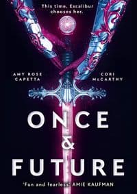 Once & Future - Cori McCarthy, Amy Rose Capetta, Jimmy Patterson 1