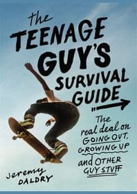 The Teenage Guys Survival Guide - Jeremy Daldry, Little, Brown and Company