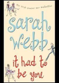 It Had To Be You - Sarah Webb, Pan Macmillan
