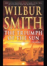 Triumph of the Sun - Wilbur Smith, Pan Macmillan