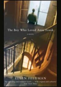 Boy Who Loved Anne Frank - Ellen Feldman, Pan Macmillan 1