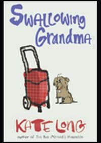 Swollowing Grandma - Kate Long, Pan Macmillan