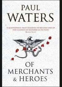 Of Merchants and Heroes - Paul Waters, Pan Books 1