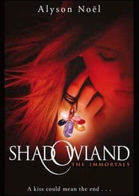 Immortals Shadowland - Alyson Noël, Macmillan 1
