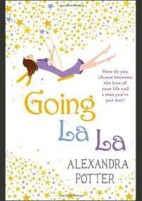 Going La La - Alexandra Potter, Hodder Paperbacks 1