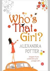 Who`s that Girl? - Alexandra Potter, Hodder & Stoughton