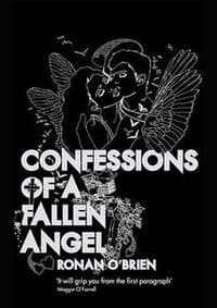 Confessions of a Fallen Angel - Ronan O´Brien 1