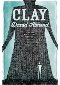 Clay - David Almond, Hachette Children's Group
