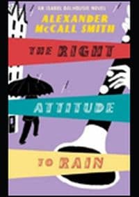 Right Attitude to Rain - Alexander McCall Smith, Little, Brown Book Group 1