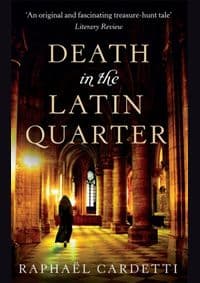 Death in the Latin Quarter - Raphael Cardetti, Little, Brown Book Group